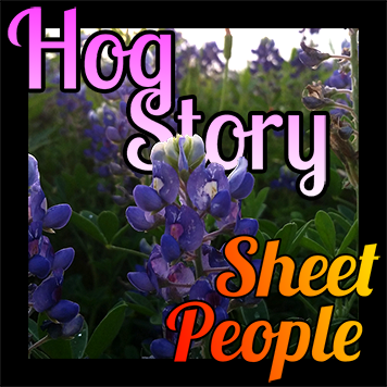 Hog Story #163 Sheet People
