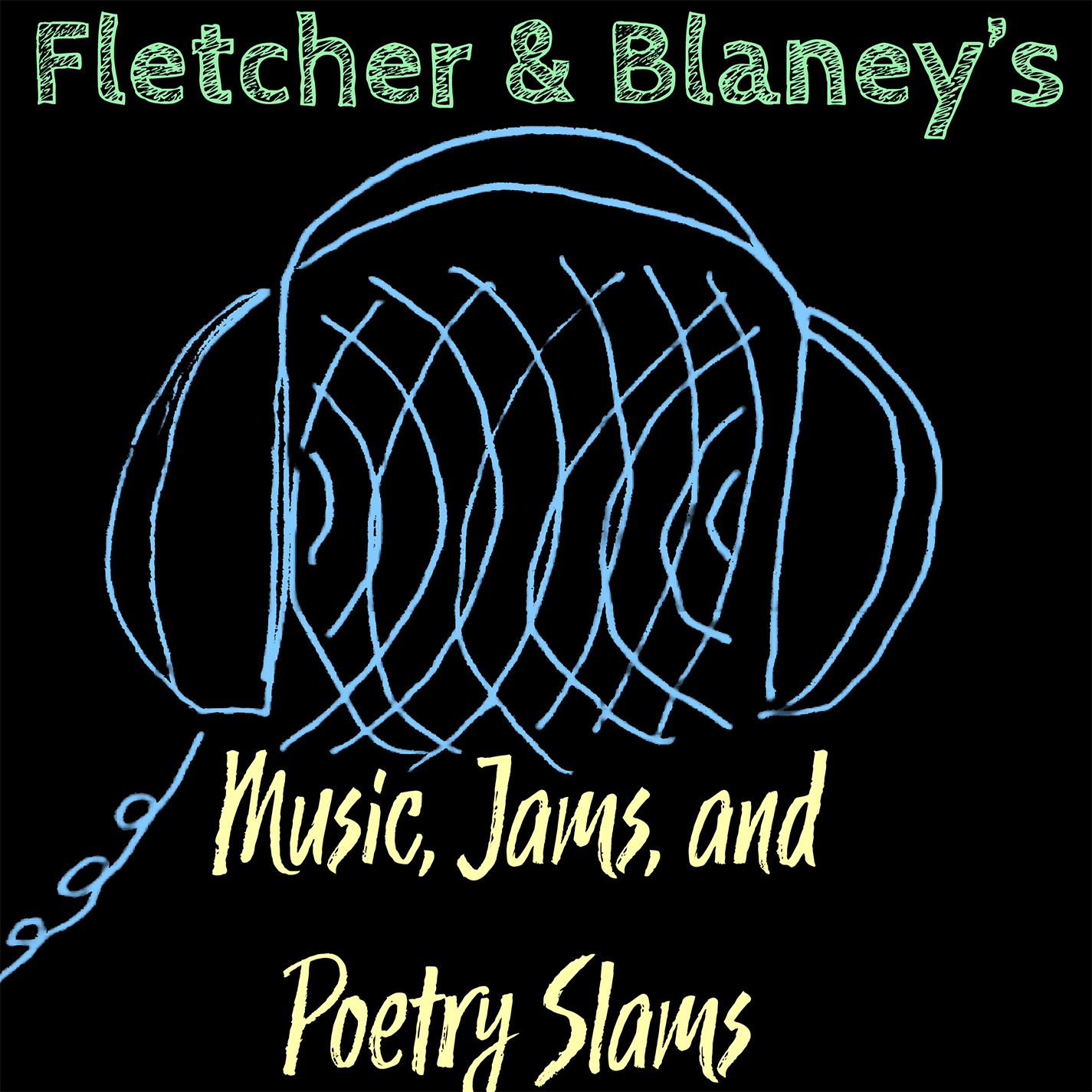 Fletcher & Blaney’s Music Jams and Poetry Slams