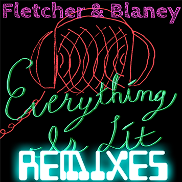 Everything Is Lit Remixes